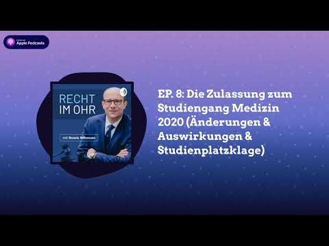 EP. 8: Die Zulassung zum Studiengang Medizin 2020 (Änderungen & Auswirkungen &...