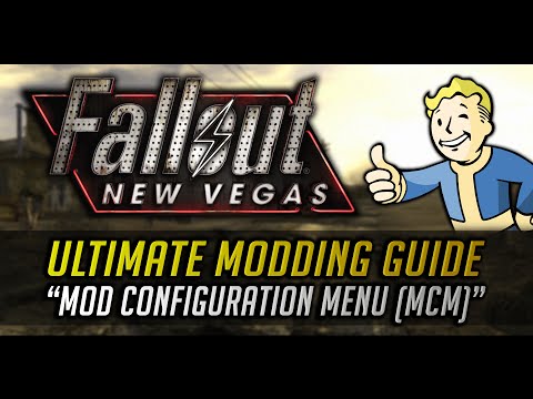 FNV Ultimate Modding Guide: Mod Configuration Menu (MCM) - Episode 9