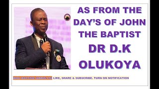And from the days of John the Baptist (MATTHEW 11:12)
