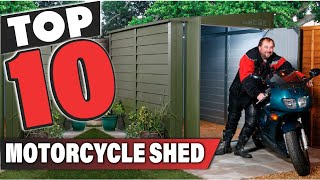 Best Motorcycle Shed In 2024 - Top 10 Motorcycle Storage Sheds Review