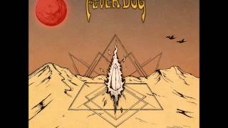Fever Dog - Hats Off to Andrew Bowen
