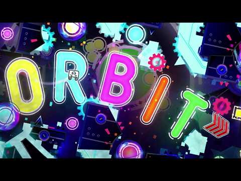 【4K】 "ORBIT" by MindCap & more | Geometry Dash 2.2