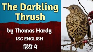 The Darkling Thrush - ISC English | Poem by Thomas Hardy | explanation in hindi | English For All