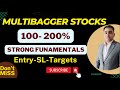 5 Stocks for 100- 200% returns.