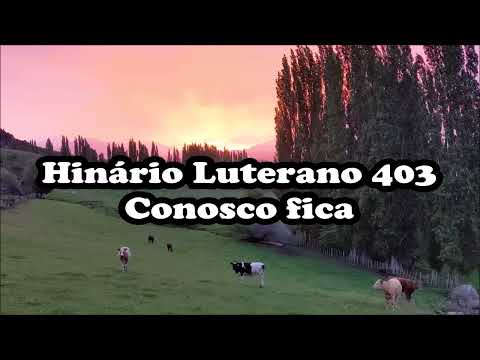 HL 403 - Conosco fica, ó Deus, a noite vem