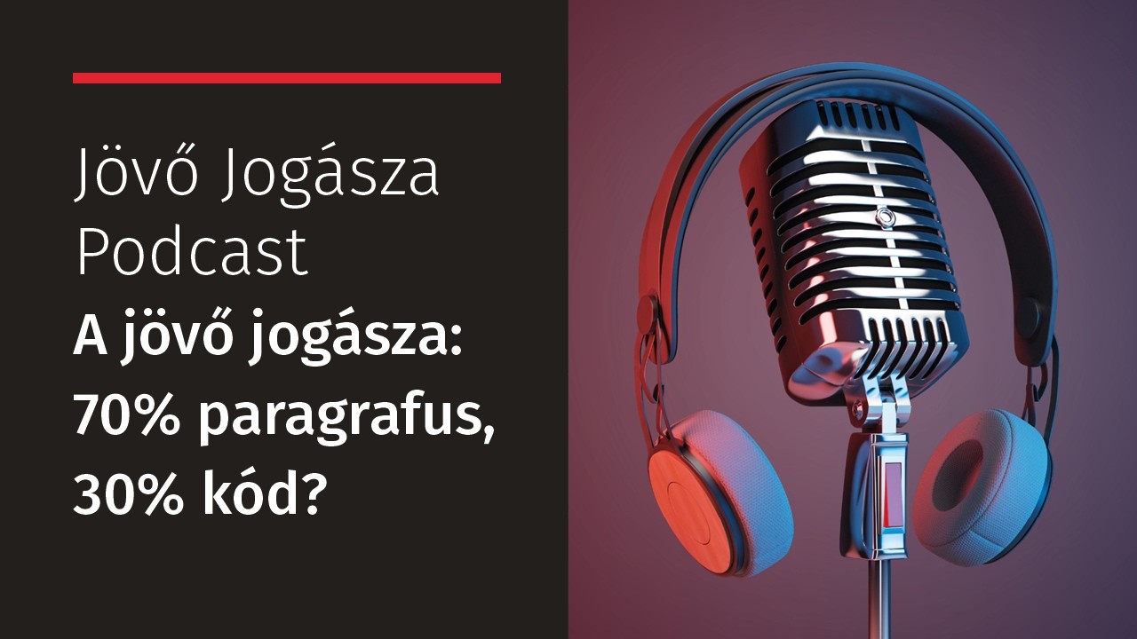 A jövő jogásza: 70% paragrafus, 30% kód - Legal engineerek egymás között