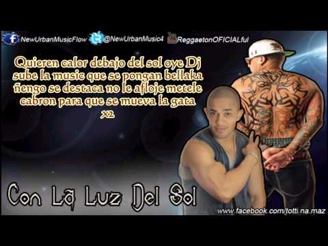 JP "El Sinico" Ft Ñengo Flow - Con La Luz Del Sol (Official 2013) Con Letra | Video Reggaeton 2013