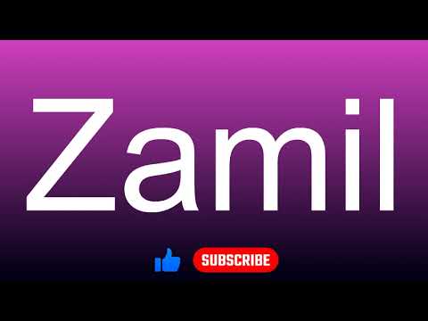 How to correctly pronounce - Zamil