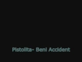 Pistolita Beni Accident (lyrics) 