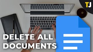 How To Delete All Documents in Google Docs