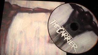 The Carrier - A Stranger To Myself