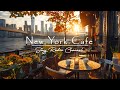 NEW YORK COFFEE SHOP AMBIENCE - SWEET BOSSA NOVA JAZZ MUSIC  ..