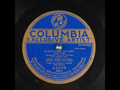 Plantation Lullaby - Prince's Dance Orchestra