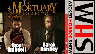 WHS presents: The Mortuary Collection with Ryan Spindell and Barak Hardley video