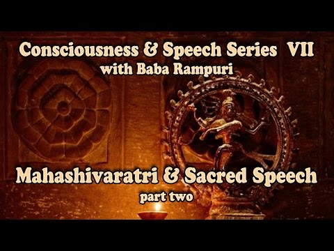 Shiva - His Drum of Consciousness, VII, part 2