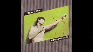 Troy Tate -  Lifeline (Hold On To That)