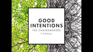 The Chainsmokers ft. BullySongs - Good Intentions