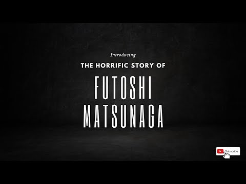 The Horrific Story of Futoshi Matsunaga - Graphic Details