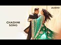 Chashni | Bharat | Salman Khan | Katrina Kaif | Audio