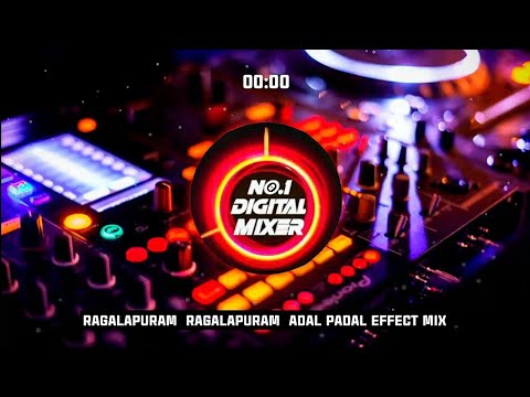 Ragalapuram Ragalapuram Song Adal Padal Effect Mix⚡Digital Echo Effect Song🎚️Use Speakers🔥🔊 #viral