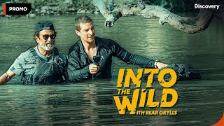 Into The Wild With Bear Grylls And Superstar Rajinikanth | Promo | Premieres 23 March 8 PM
