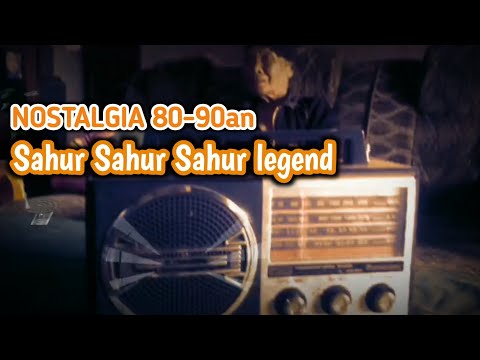 Lagu Sahur Sahur Sahur legend || Radio Jadul Era 80-90an