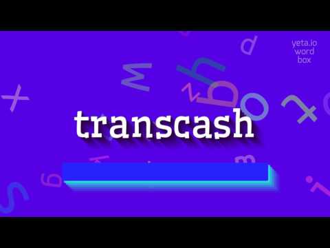 TRANSCASH - HOW TO PRONOUNCE TRANSCASH? #transcash