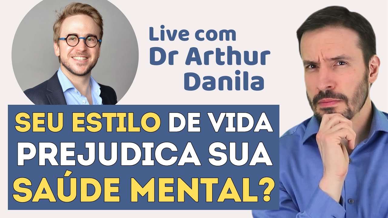 MUDE SEU ESTILO PARA MUDAR SUA SAÚDE MENTAL | Psiquiatras Arthur Danila e  Fernando Fernandes