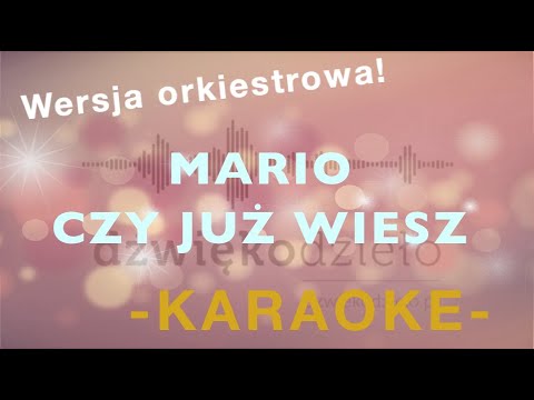 Mario Czy Już Wiesz - Dźwiękodzieło Instrumental Podkład
