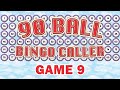 90 Ball Bingo Caller Game - Game 9