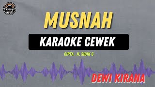 Download lagu MUSNAH - ( KARAOKE RAMPAK CEWEK ) DEWI KIRANA TARLING TRENDING mp3 Download lagu MUSNAH - ( KARAOKE RAMPAK CEWEK ) DEWI KIRANA TARLING TRENDING mp3