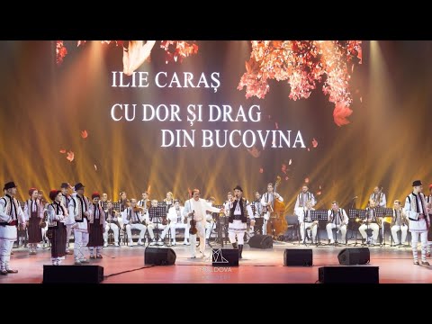 ILIE CARAȘ  CU DOR SI DRAG DIN BUCOVINA  Palatul National ,,Nicolae Sulac,,din Chișinau