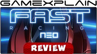Fast Racing Neo - Video Review