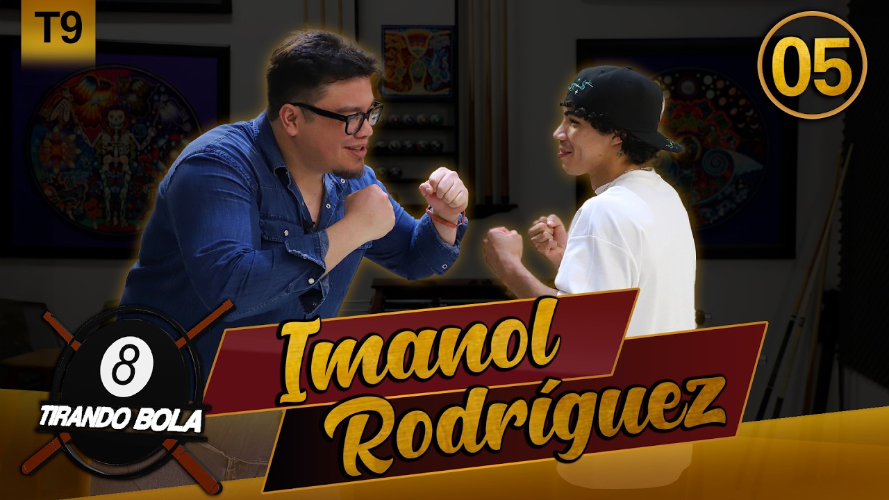 Imanol Rodríguez | Tirando Bola | T9E5
