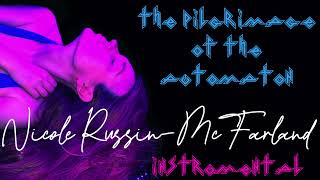 Nicole Russin-McFarland - In the Apocalypse I Shall Be Freed - The Pilgrimage of the Automaton