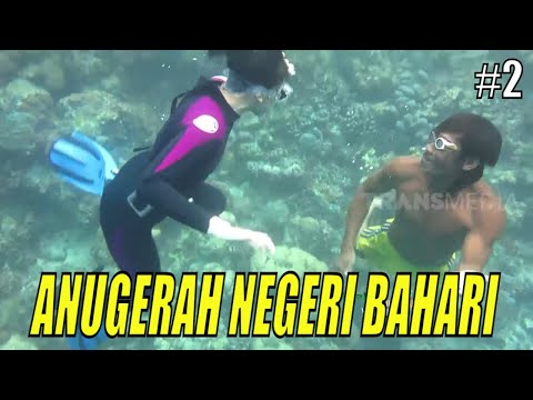JEJAK PETUALANG | ANUGERAH NEGERI BAHARI (01/09/21) Part 2