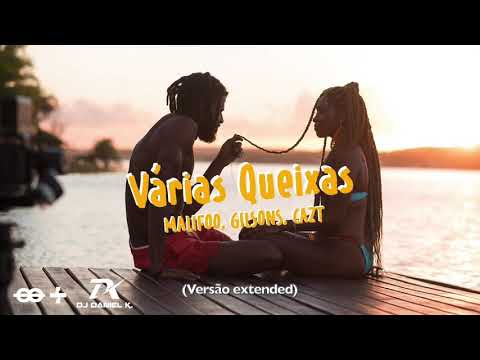 Malifoo, Gilsons, Cazt - Várias Queixas (Extended)