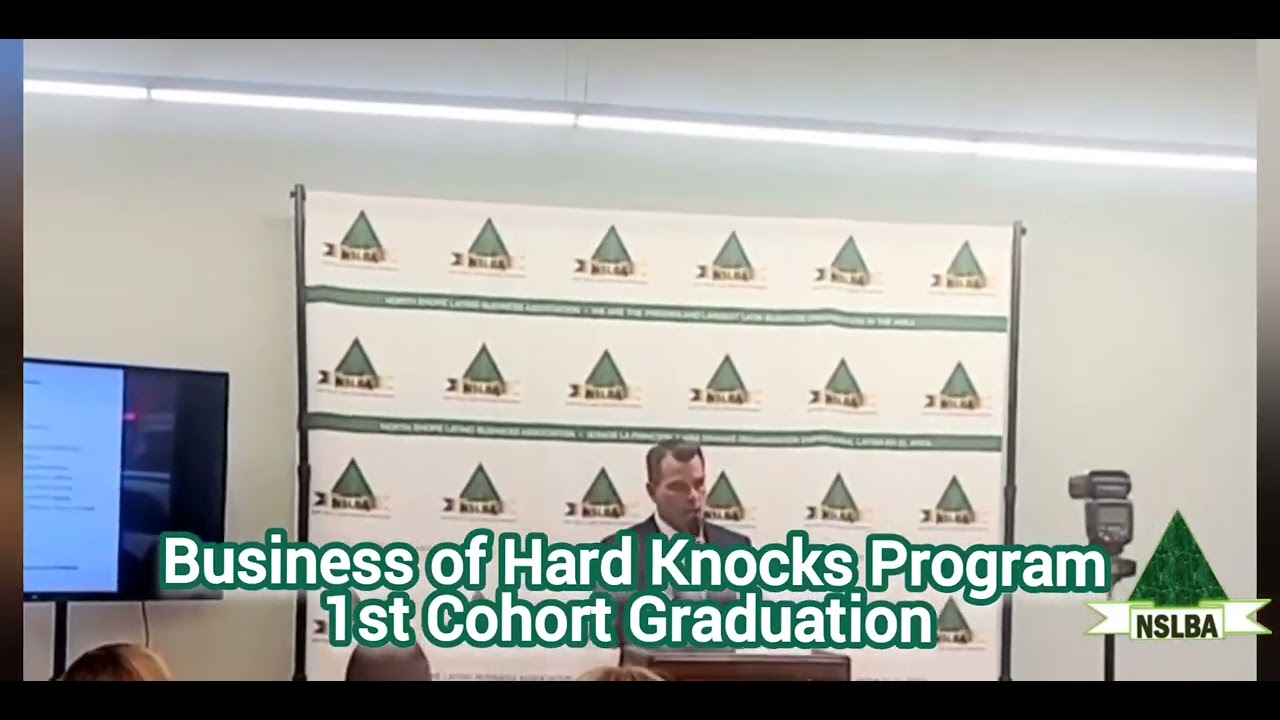 Business of Hard Knocks 1st Cohort Graduation - NSLBA