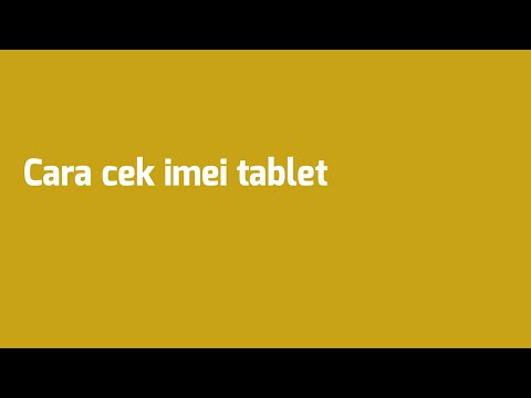 Cara cek imei tablet