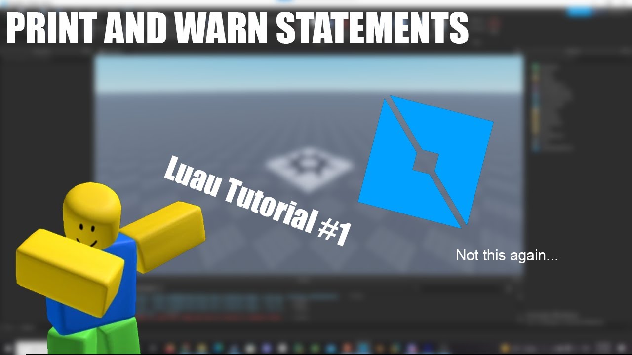 Roblox Scripting Tutorial #1 - Print and Warn Statements