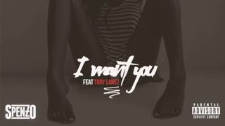 Spenzo feat. Tory Lanez - I Want You