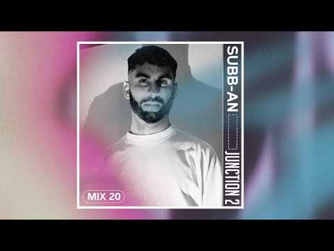 Junction 2 Mix Series 020 - Subb-an