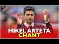 MIKEL ARTETA CHANT - 
