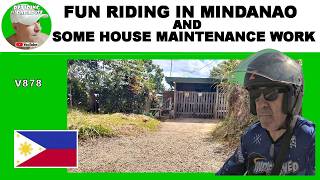 FUN RIDING IN MINDANAO AND HOUSE MAINTENANCE WORK DONE - RETIRING IN PARADISE