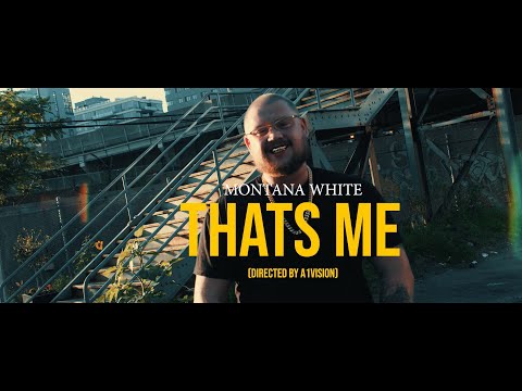 MONTANA WHITE  - THATS ME