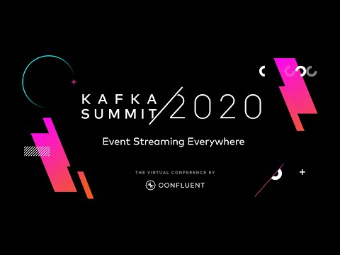Keynote Day 1 Morning | Kafka Summit 2020