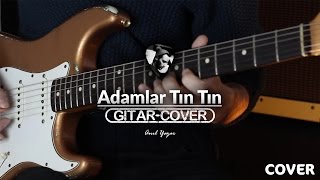 ADAMLAR - Tın Tın (Gitar Cover)