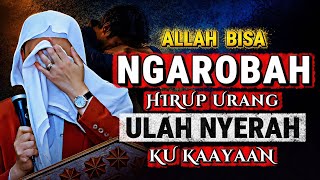 Download lagu Alllah Bisa Ngarobah Hirup Urang! Nasehat Abuya Uci: Ulah Nyerah Ku Kaayaan mp3 Download lagu Alllah Bisa Ngarobah Hirup Urang! Nasehat Abuya Uci: Ulah Nyerah Ku Kaayaan mp3