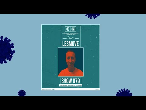 LesMove shOw#079 Guestmix by DJ Tom Larson (Sonneberg, Germany)
