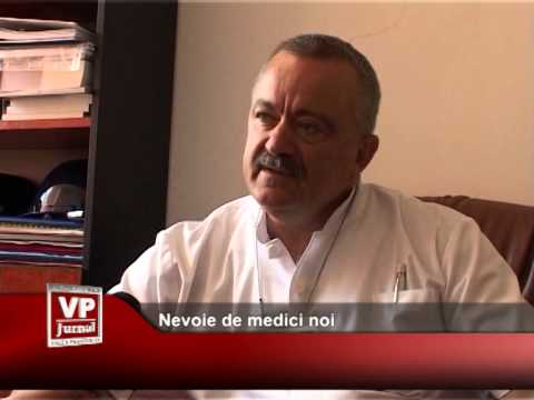 Nevoie de medici noi
